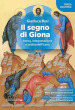 Il segno di Giona. Teoria, interpretazione e pratica dell'icona